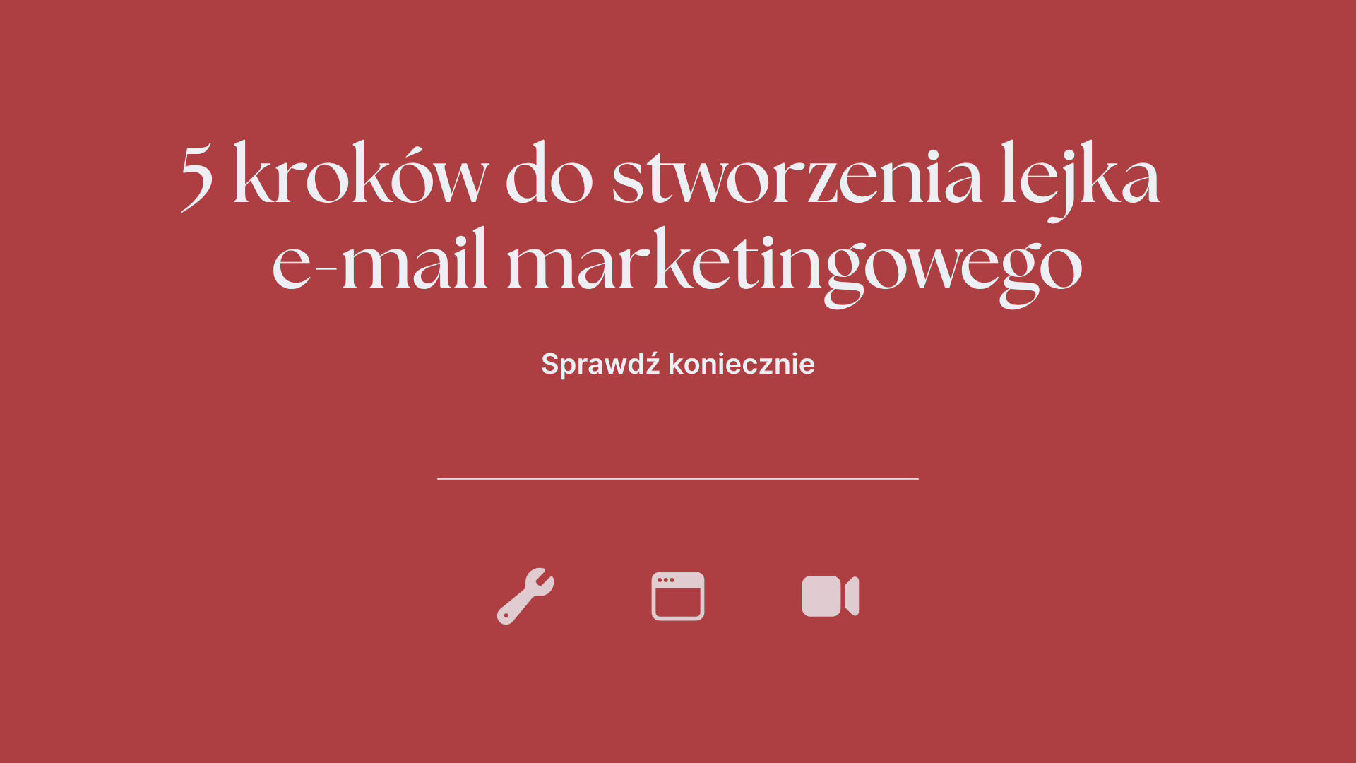 5 krokow do stworzenia lejka e mail marketingowego. Sprawdz koniecznie