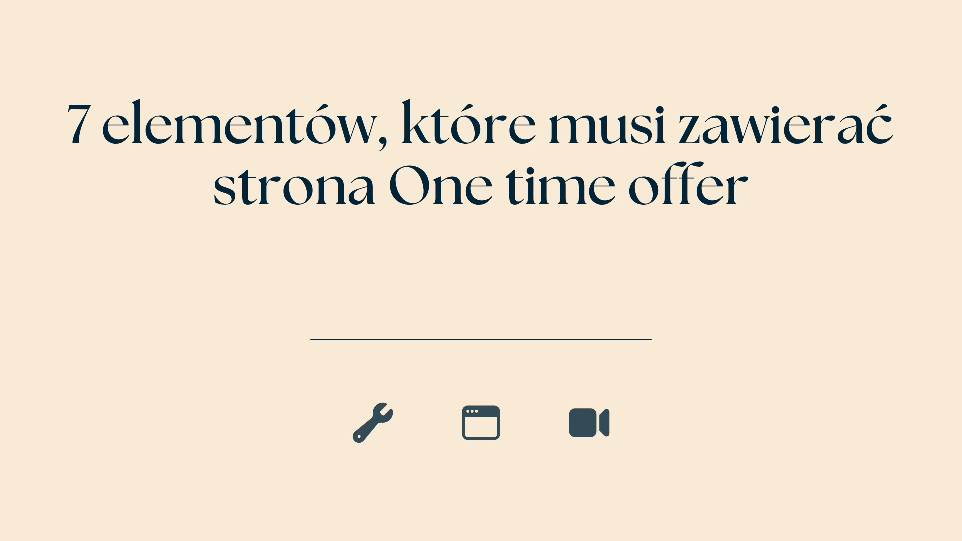 7 elementow ktore musi zawierac strona One time offer