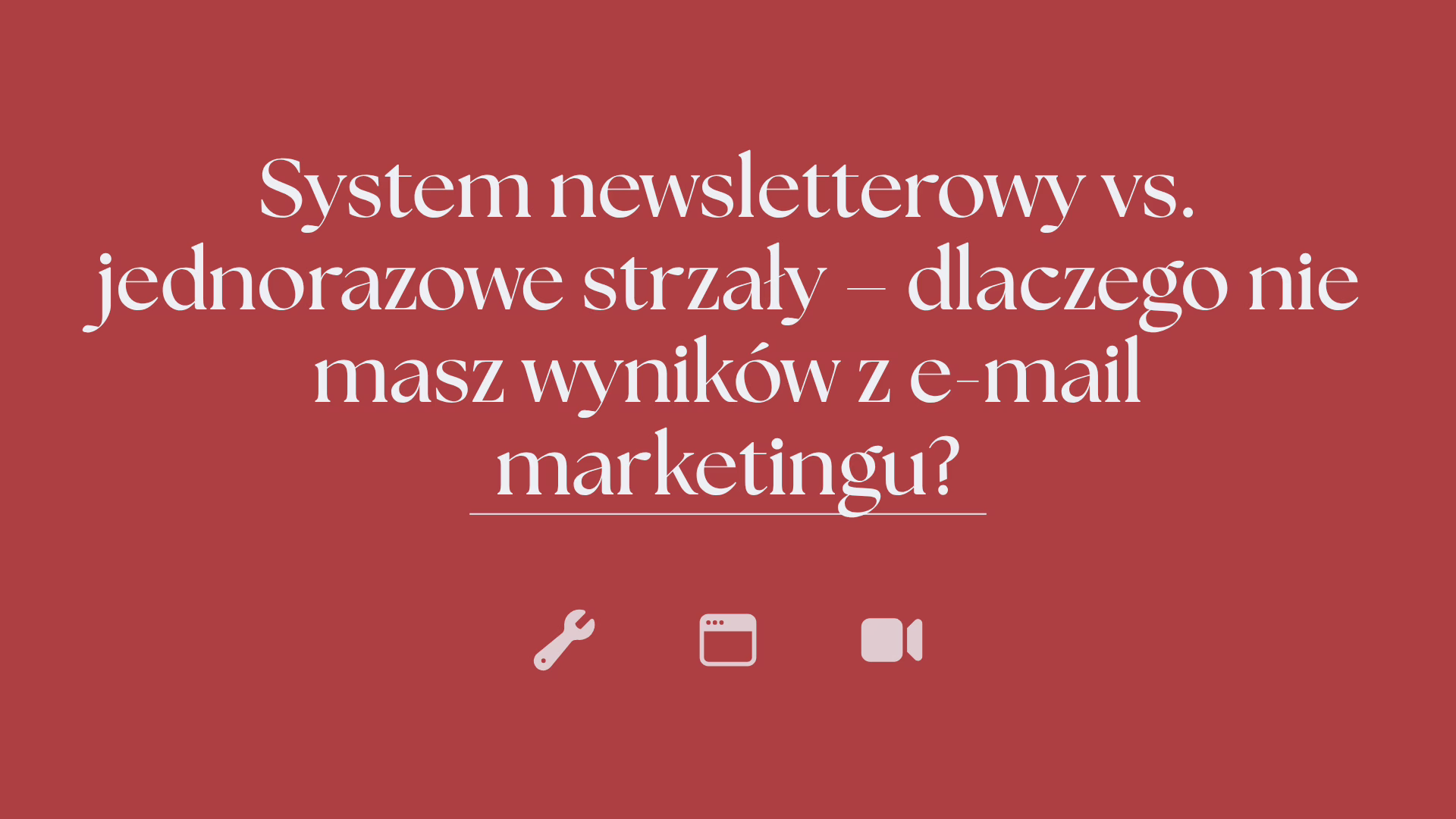 System newsletterowy vs. jednorazowe strzaly – dlaczego nie masz wynikow z e mail marketingu