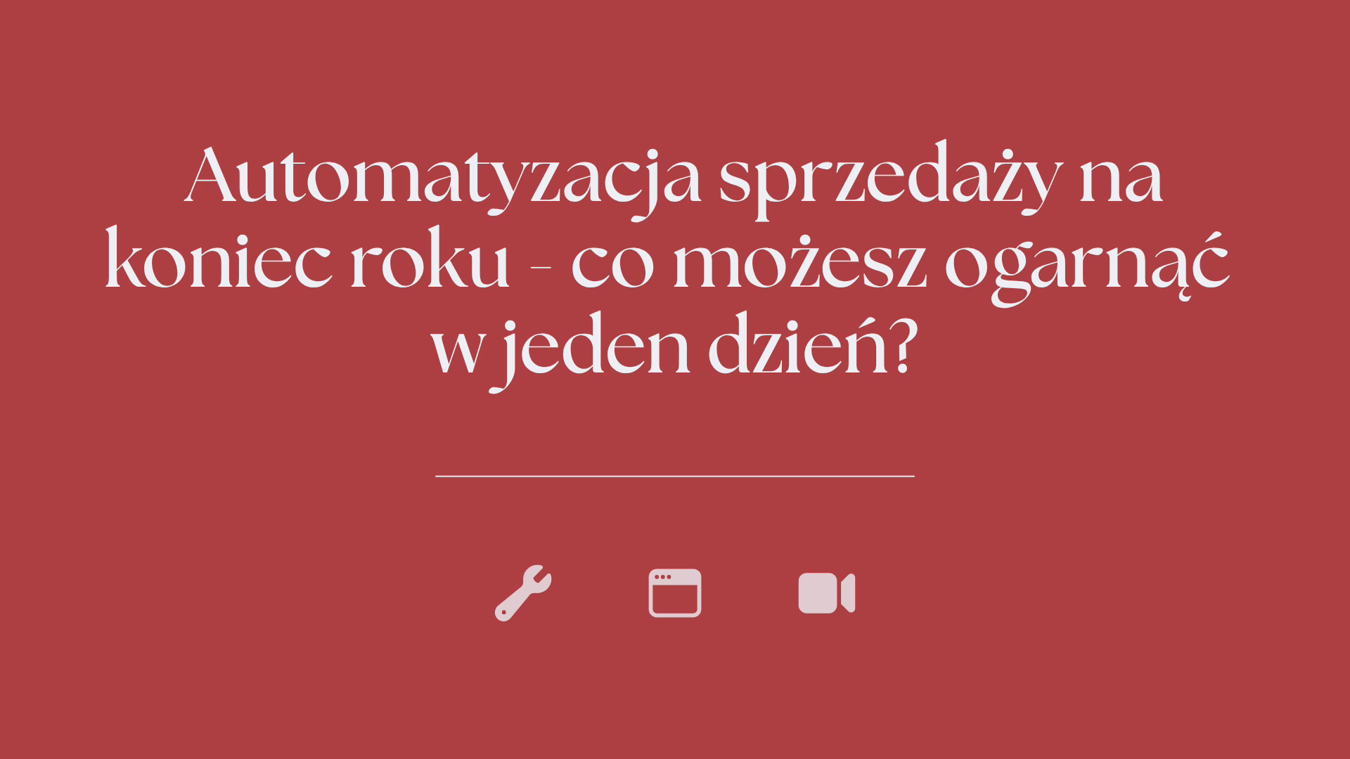 Automatyzacja sprzedazy na koniec roku co mozesz ogarnac w jeden dzien