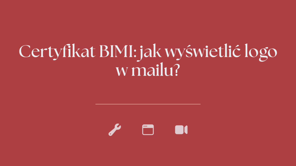Certyfikat BIMI: jak wyświetlić logo w mailu? (2026)