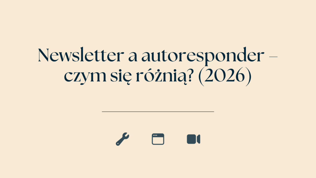 Newsletter a autoresponder – czym się różnią? (2026) 1 Newsletter a autoresponder – czym się różnią? (2026)