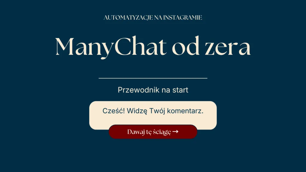 ManyChat po polsku: jak zacząć automatyzować Instagrama krok po kroku 1 ManyChat od zera automatyzacje na instagramie 2 1
