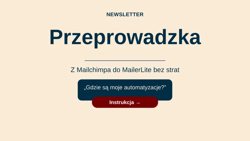 Migracja z Mailchimpa do MailerLite 1 Jak przenieść bazę z Mailchimpa do MailerLite, instrukcja migracji