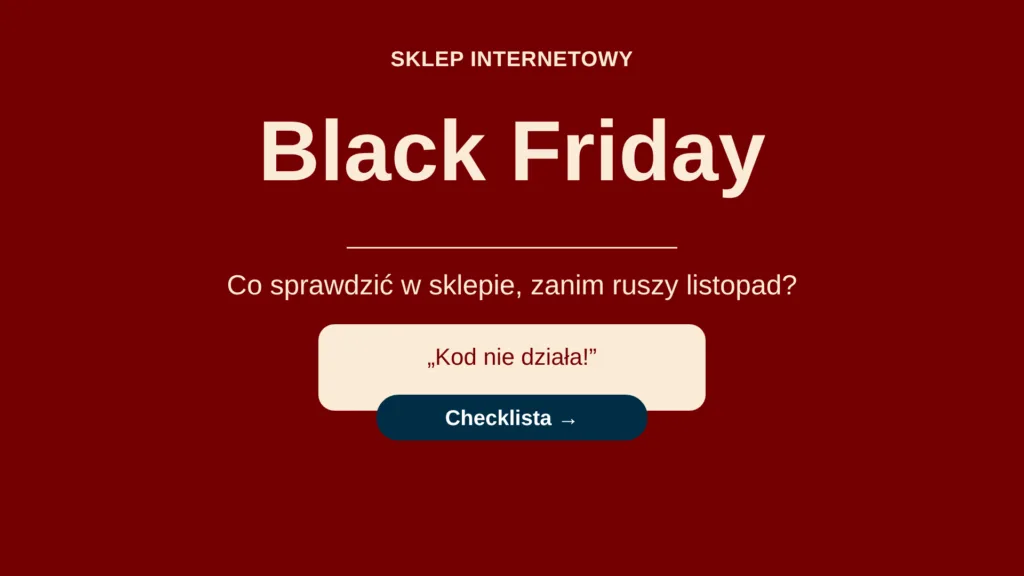Jak przygotować sklep na Black Friday? 1 Jak przygotować sklep na Black Friday, checklista techniczna